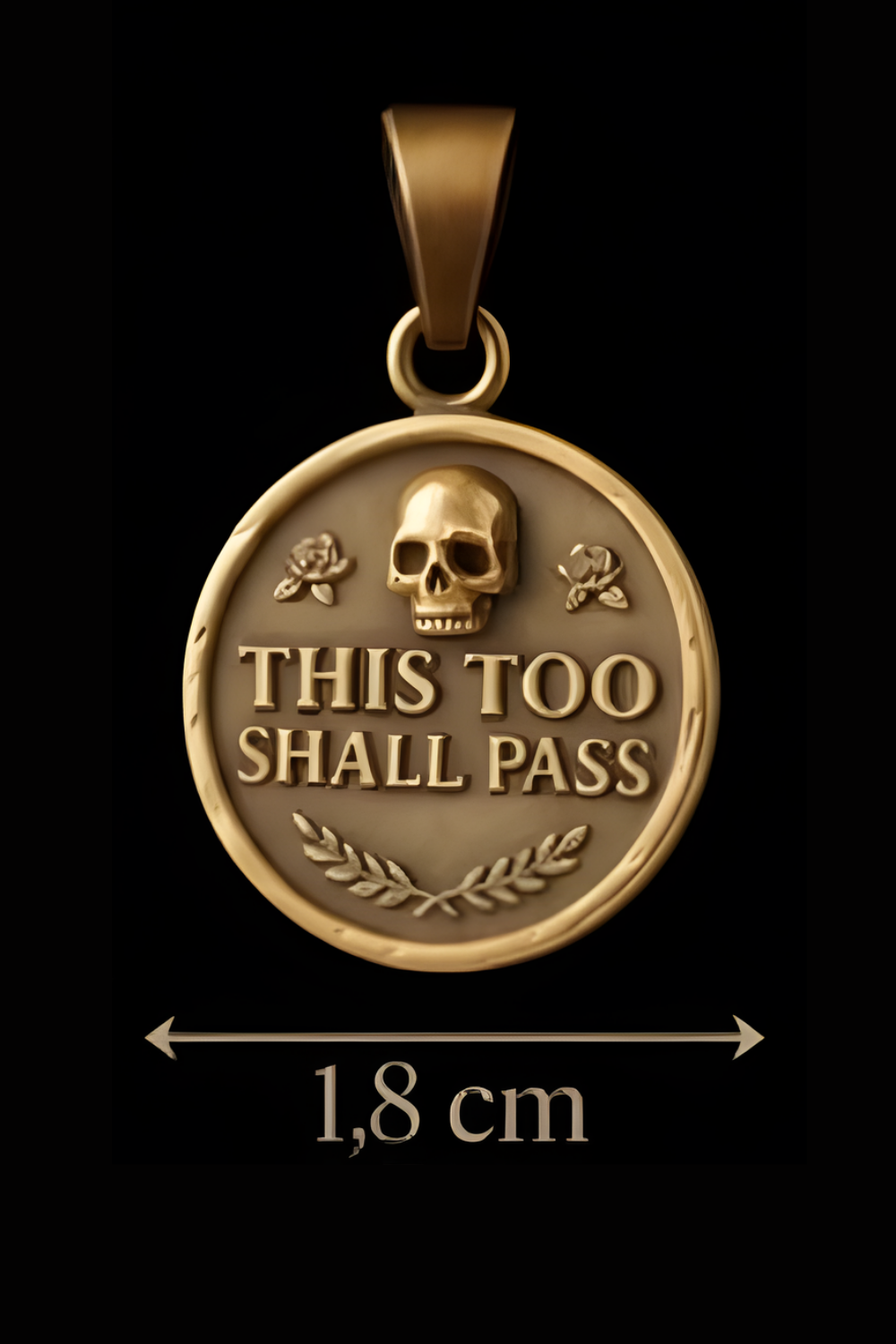 A gold-colored pendant with a skull and rose design, and the text "THIS TOO SHALL PASS" on it.