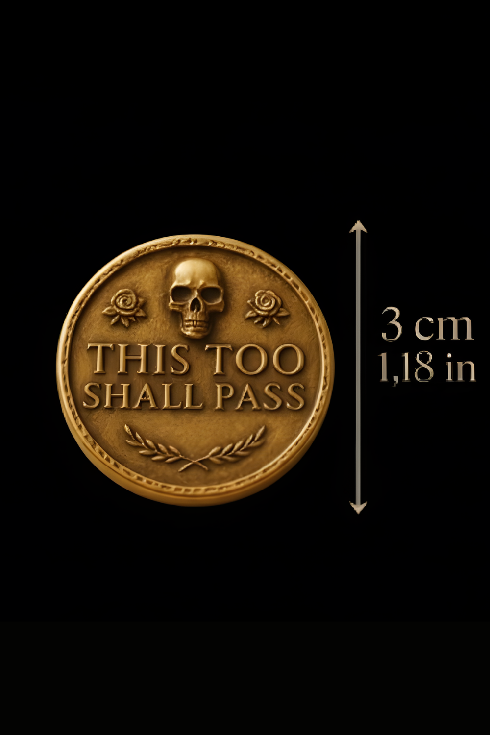 The image is a gold-colored coin with a skull and rose design, and it has the text "This Too Shall Pass" engraved on it.