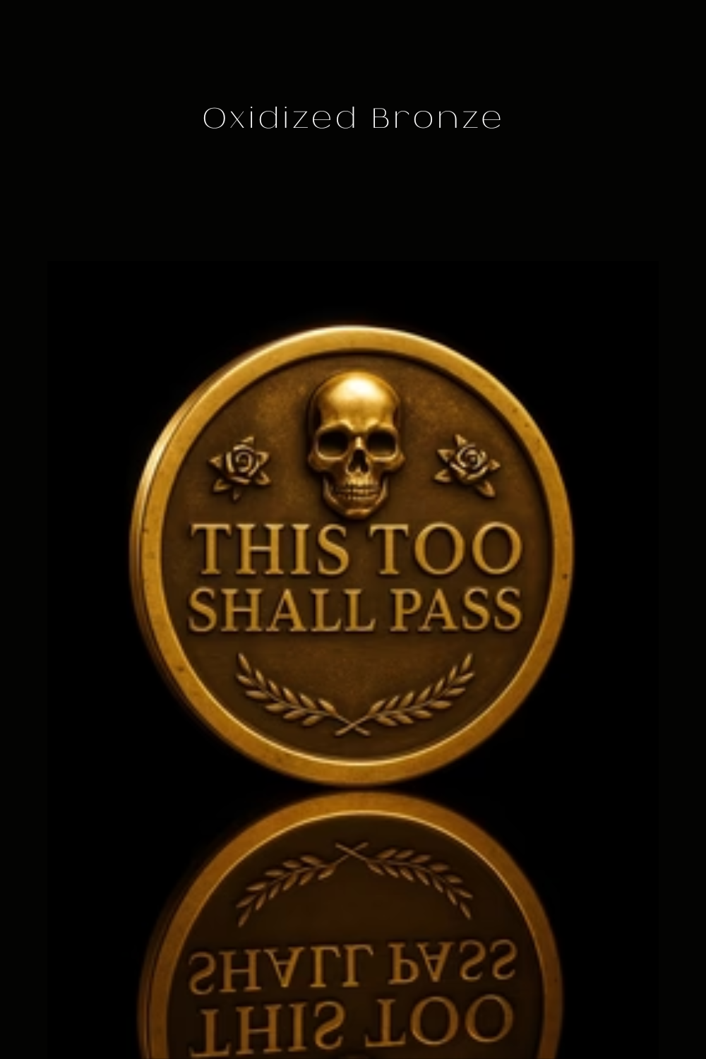a large, ornate, and reflective gold coin with a skull and rose design. The text on the coin reads "This Too Shall Pass".